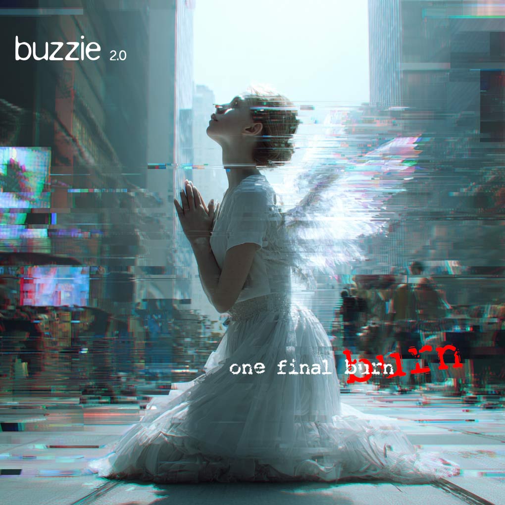 one last burn - buzzie