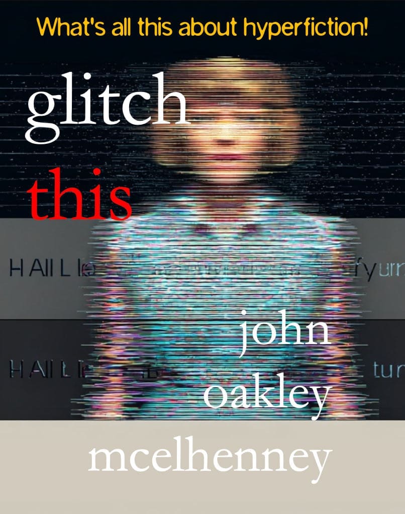 glitch this, by john oakley mcelhenney