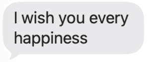 i wish you every happiness, the goodbye kiss of death