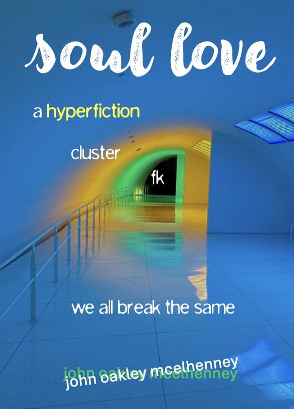 soul love, blue cover, john oakley mcelhenney, hyperfiction